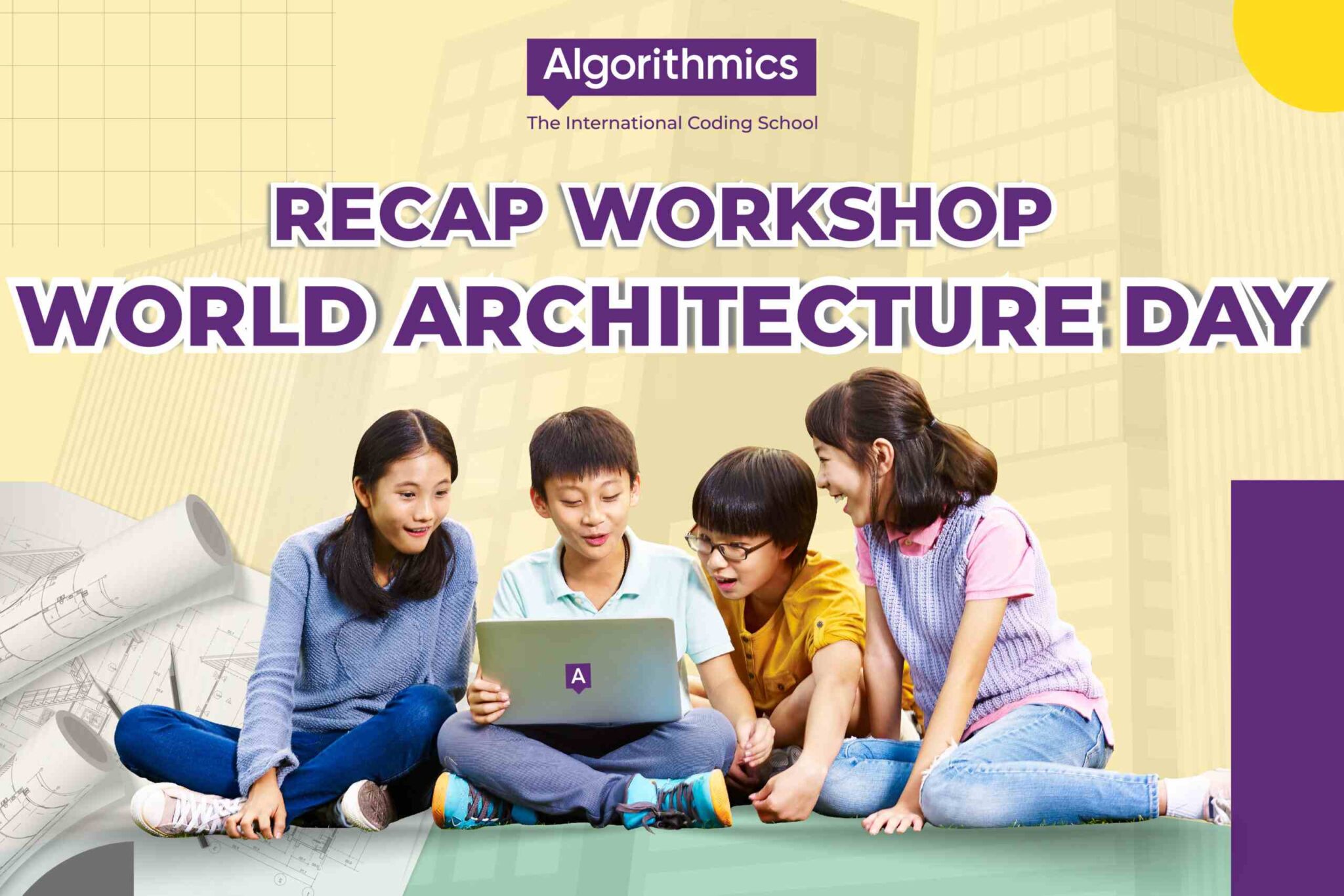 WORKSHOP: WORLD ARCHITECTURE DAY - CREATE YOUR OWN UNIQUE WORKS ...